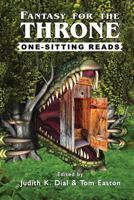 Fantasy for the Throne: One-Sitting Reads 1515423301 Book Cover