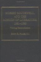 Robert Southwell and the Mission of Literature, 1561-1595: Writing Reconciliation 0754633802 Book Cover