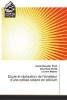 Etude et réalisation de l'émetteur d'une cellule solaire en silicium 6202351500 Book Cover