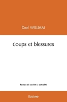 Coups et blessures (French Edition) 2414551186 Book Cover