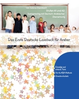 Das Erste Deutsche Lesebuch F�r Araber: Stufen A1 Und A2 Zweisprachig Mit Deutsch-Arabischer �bersetzung 1727634802 Book Cover