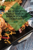 Livre de Recettes À Faible Teneur En Sodium Pour Les Débutants 1837899673 Book Cover