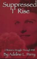 Suppressed I Rise 0970847203 Book Cover