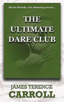 The Ultimate Dare Club 0955903807 Book Cover