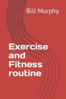 Exercise and Fitness routine B0C7J9DDT5 Book Cover