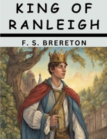 King of Ranleigh B0CGKCNFDJ Book Cover