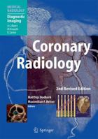 Coronary Radiology (Medical Radiology / Diagnostic Imaging) 3540329838 Book Cover