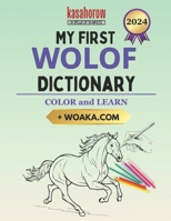My First Wolof Dictionary: Colour and Learn 1718643691 Book Cover