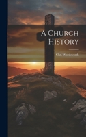 A Church History 1019991895 Book Cover