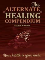 Alternate Healing Compendium 1452517177 Book Cover