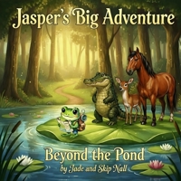 Jasper's Big Adventure Beyond the Pond B0GRRL8P2G Book Cover