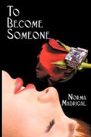 To Become Someone 1438918135 Book Cover
