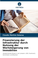 Finanzierung der Infrastruktur durch Nutzung der Wertsteigerung von Immobilien (German Edition) 6208540534 Book Cover