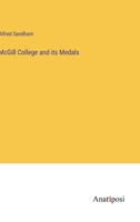 McGill College and its Medals 374286517X Book Cover