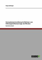 Fuhrungskraftetraining Mit Pferden. Konnen Menschen Von Tieren Lernen? 3638954285 Book Cover