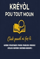 Krèyòl Pou Tout Moun: Guide pratique pour parler créole au quotidien (French Edition) B0GCCDMLNS Book Cover