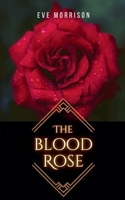 The Blood Rose (Dana McIntyre Mysteries) B0FM1RW3WV Book Cover