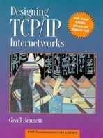 Designing Tcp/Ip Internetworks (Bandf - Computer Science) 0471286435 Book Cover