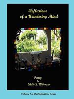 Reflections of a Wandering Mind 0615167365 Book Cover