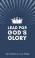 Lead for God's Glory 0578368420 Book Cover
