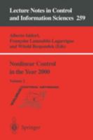 Nonlinear Control in the Year 2000, Volume 2 (Lecture Notes in Control and Information Sciences) 1852333642 Book Cover