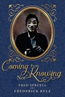 Coming From Not Knowing 1778835716 Book Cover