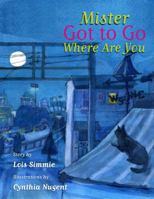 Mr Got to Go Where Are You? 0889954909 Book Cover
