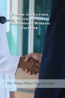 Pastors and Licensed Mental Health Professionals Working Together 1737729067 Book Cover