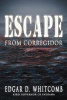 Escape From Corregidor 1549567373 Book Cover
