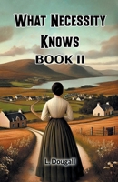 What Necessity Knows Book II 9369070478 Book Cover