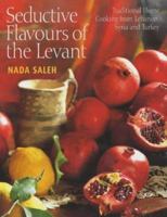 Flavours of the Levant Home Cooking from Lebanon, Syria and Turkey 1861054467 Book Cover