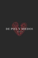 De piel y miedos B0BJXYQVM1 Book Cover