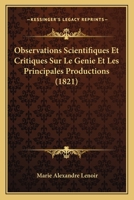 Observations Scientifiques Et Critiques Sur Le Genie Et Les Principales Productions (1821) 1161007717 Book Cover