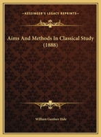 Aims and methods in classical study 1437475531 Book Cover