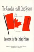 The Canadian Health Care System 0761800050 Book Cover
