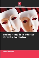 Ensinar inglês a adultos através do teatro (Portuguese Edition) 6208039533 Book Cover