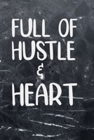 Full of Hustle and Heart Journal Black Marble Notebook: 6x9 Inches 100 Lined Pages  Business Women Entrepreneurial Journal for Noting Tasks, Taking Notes. Business Travel Journal Planner for Women 1661729355 Book Cover