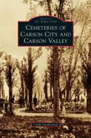 Cemeteries of Carson City and Carson Valley (Images of America: Nevada) 0738581062 Book Cover