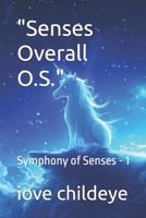 "Senses Overall O.S.": Symphony of Senses - 1 (#mbooks) 8198011420 Book Cover