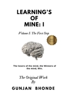 Learning's of Mine: I: Volume I: The First Step B0F3PGBV82 Book Cover