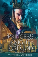 The Princess, the Knight, and the Lost God: A Chess Story B0BGNGJVWC Book Cover