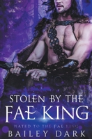Stolen by the Fae King B0B17D37TF Book Cover