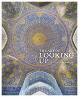 The Art of Looking Up 0711242178 Book Cover
