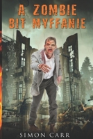 A Zombie Bit Myffanie B098WDB3P4 Book Cover