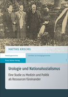 Urologie Und Nationalsozialismus: Eine Studie Zu Medizin Und Politik ALS Ressourcen Fureinander 3515108491 Book Cover
