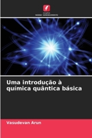 Uma introdução à química quântica básica (Portuguese Edition) 6208134781 Book Cover