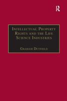 Intellectual Property Rights and the Life Science Industries: A 20th Century History (Globalization and Law) 1138277827 Book Cover