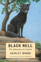 Black Nell: The Adventures of a Coyote 0888993196 Book Cover