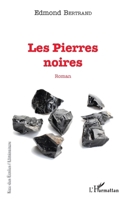 Les Pierres noires (Rue des écoles) (French Edition) 2343200211 Book Cover