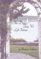 Days That We've Left Behind 1794714626 Book Cover